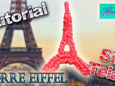 ♥ Tutorial: Torre Eiffel de gomitas (sin telar) ♥