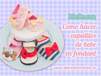 Como hacer zapatos de bebé en fondant . how to make baby girl shoes