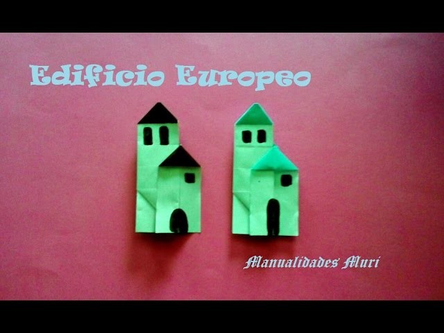Origami - Papiroflexia. Edificio estilo europeo, muy fácil