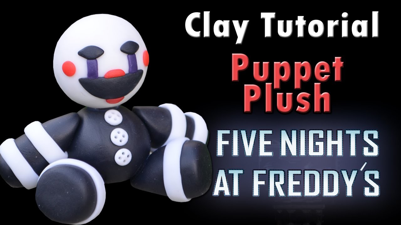 Puppet Plush Version Five Nights at Freddy's Tutorial Porcelana fria. Cold porcelain