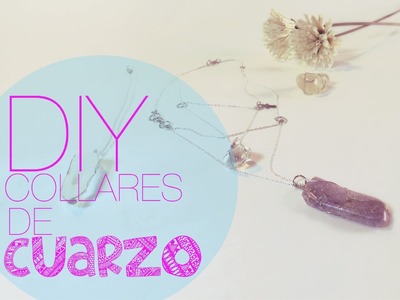 DIY | Collares de Cuarzo | Quartz Necklace ♡ JustLiveAlicia