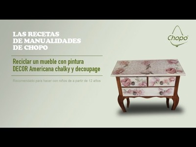 Tutorial: Reciclar un mueble con pintura DECOR Americana chalky y decoupage