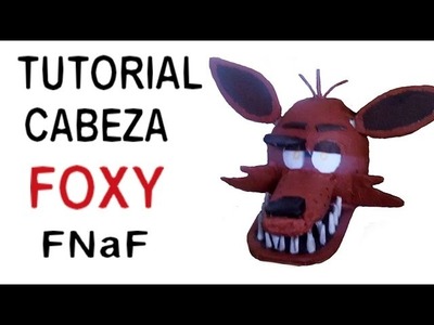 Cómo hacer la máscara de Foxy