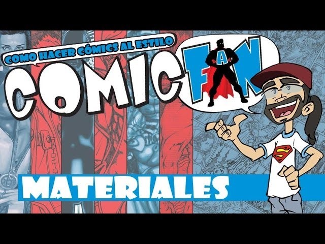 MATERIALES -Hacer Cómics al estilo ComicFAN_Ep.01