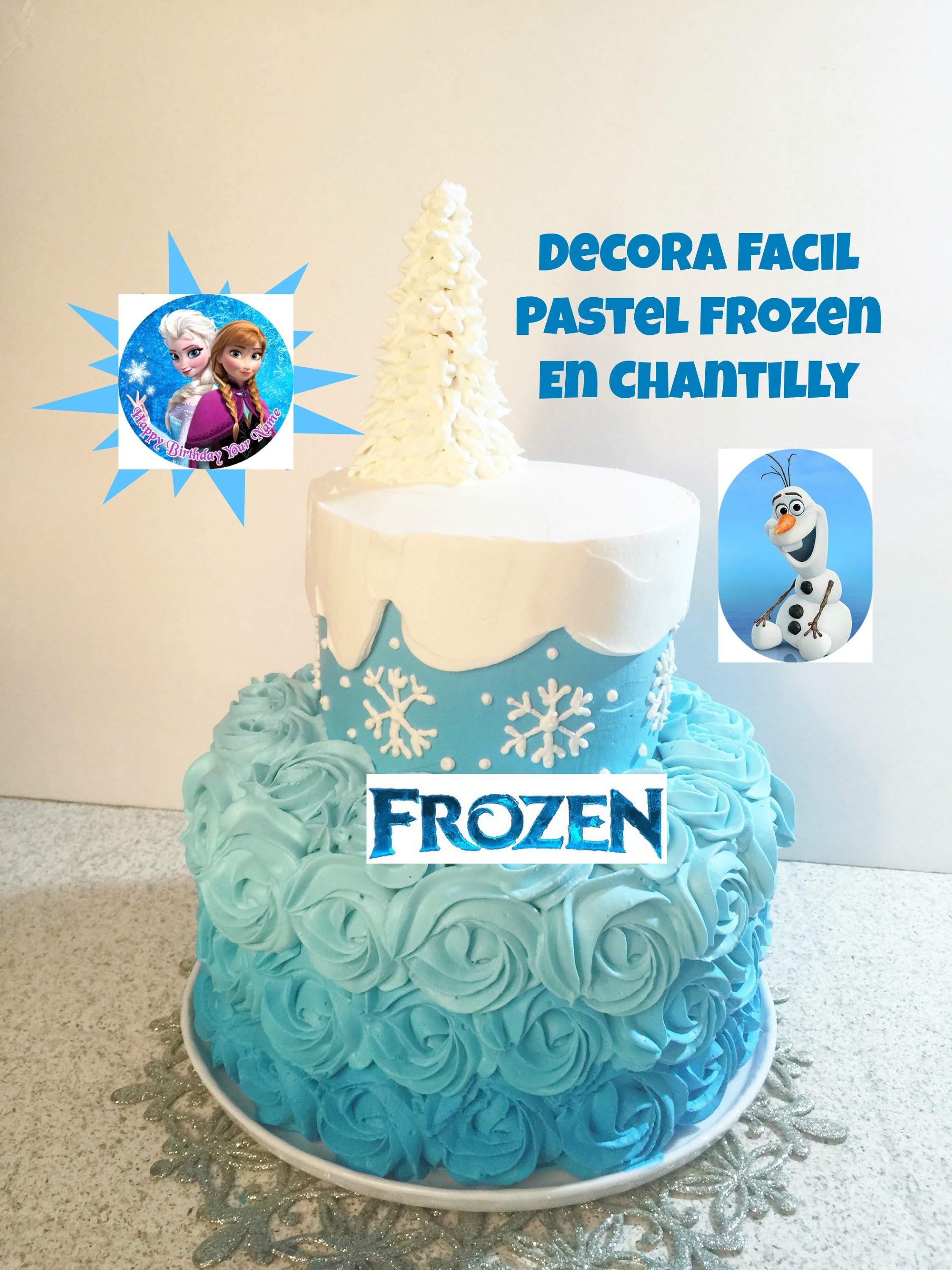 Pastel De Frozen En Chantilly Muy Fácil! - Madelin's Cakes