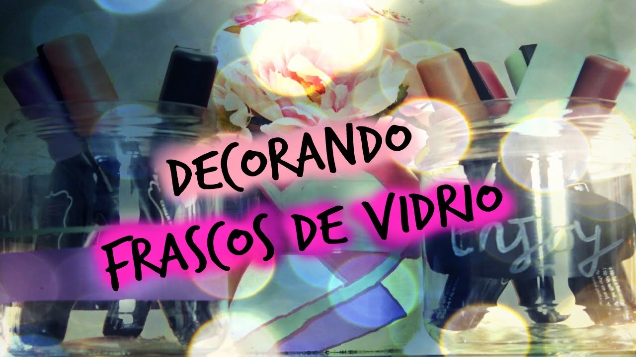 Decorando Frascos de Vidrio #RikiRaka
