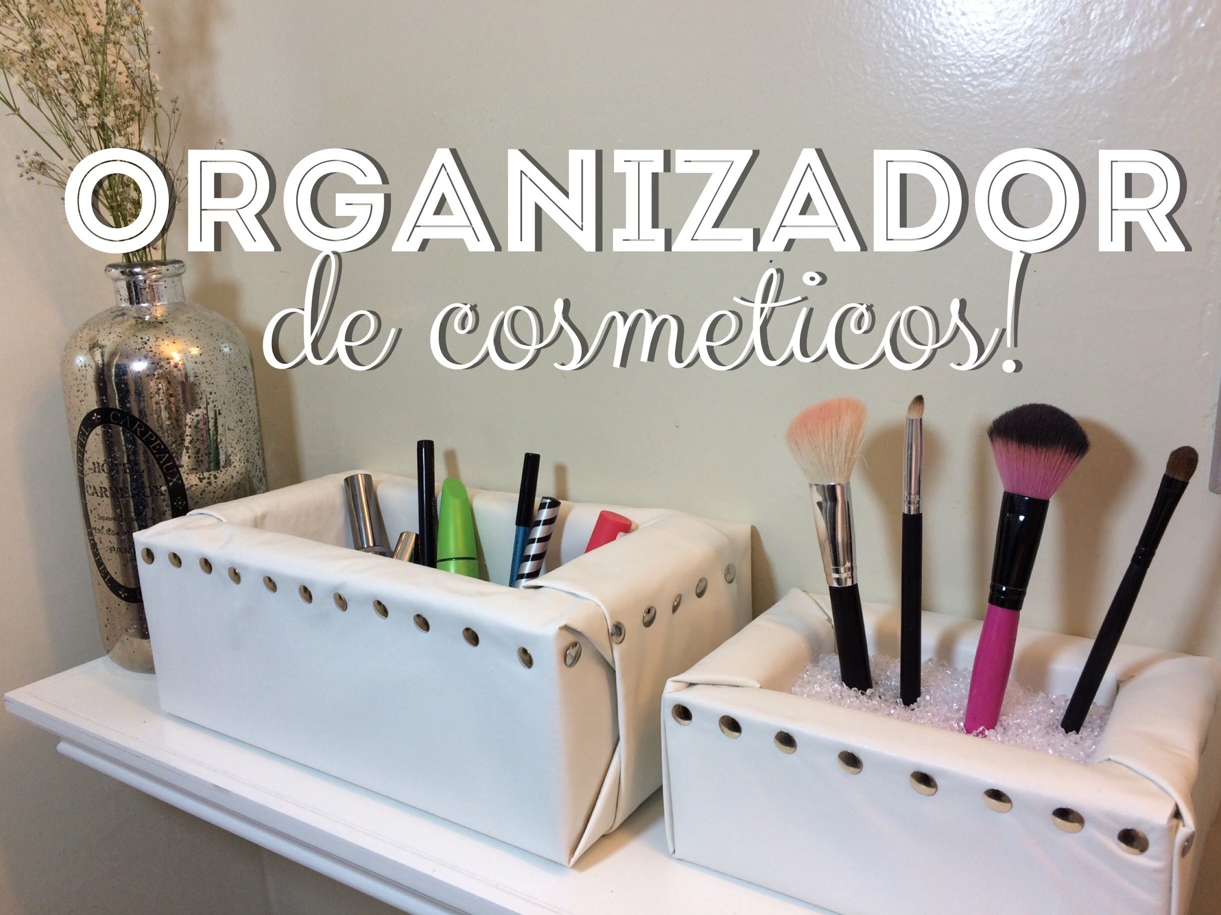 DIY-Organizador de Cosmeticos!