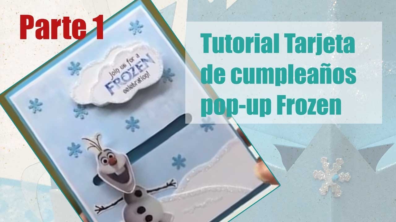 Como hacer tarjeta popup Frozen parte 1