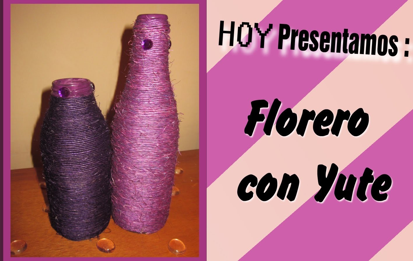♥ Decora tu cuarto :Florero con Yute. DIY y Recicla !!