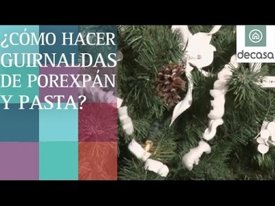 Cómo hacer guirnaldas de porexpán y pasta en Decoración navideña con Lilla Moreno