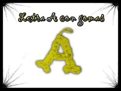 Letra A con gomitas (sin telar)