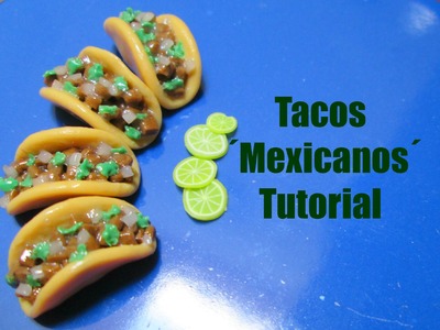 Tacos ´Mexicanos´ : Porcela Fria. Arcilla Polimerica Tutorial