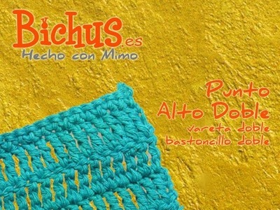 Bichus - Ganchillo Básico 8 : Punto Alto Doble o Doble Vareta