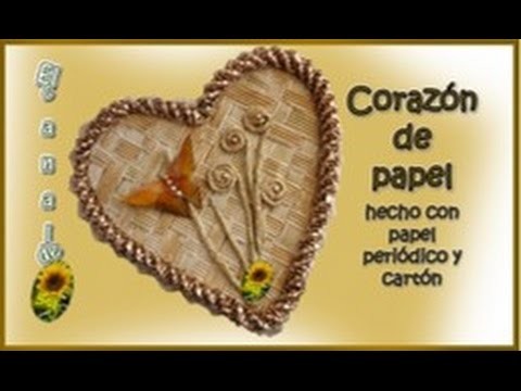 CORAZON DE PAPEL hecho con papel periódico y cartón - PAPER HEART done with newspaper and cardboard