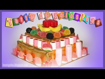 Fabulosa Tarta de Golosinas - DIY - Candy Cake