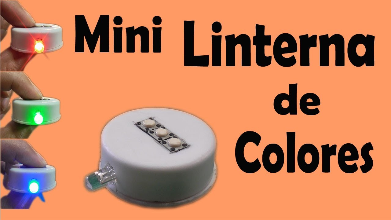 Mini Linterna Casera de Tres Colores (muy fácil de hacer)