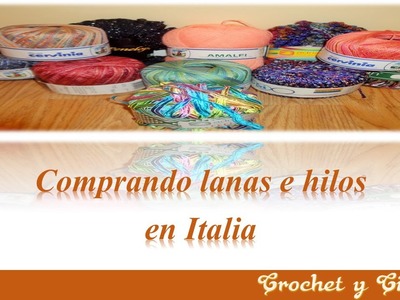 Comprando lanas e hilos en Italia