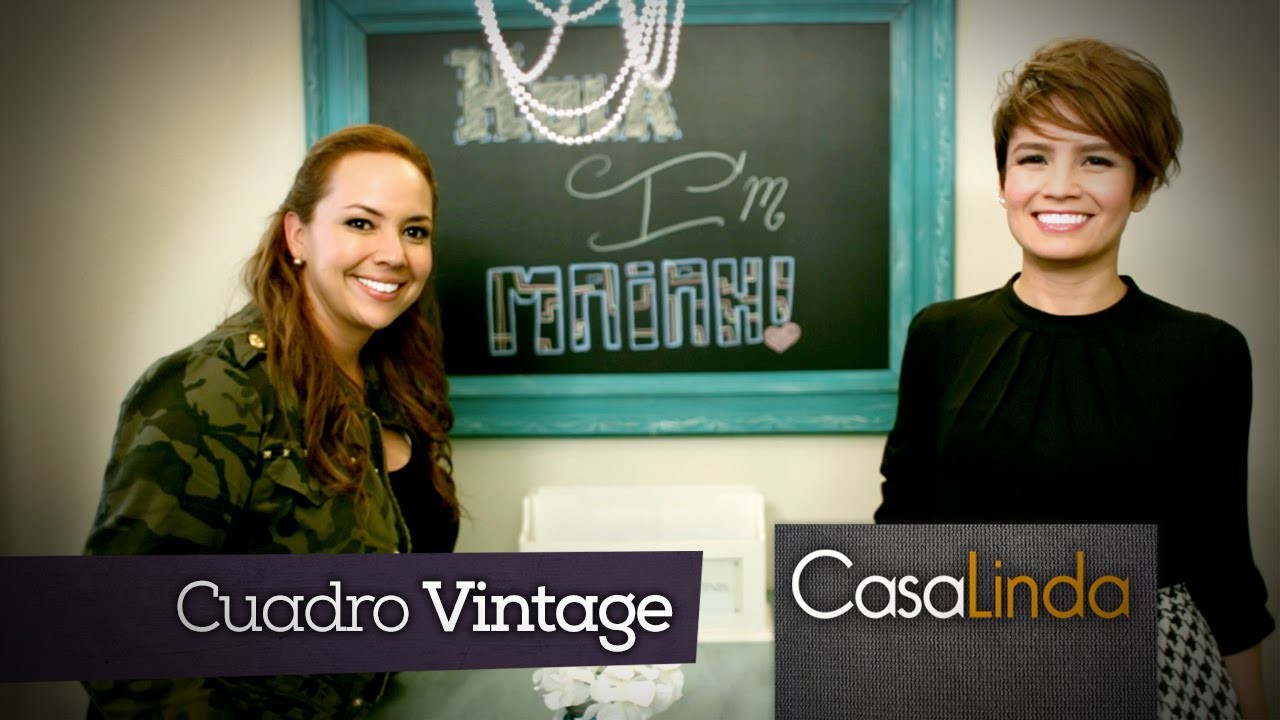 ¿Cómo hacer decoración vintage? (DIY) - Maiah Ocando y Casa Linda (Episodio 8)