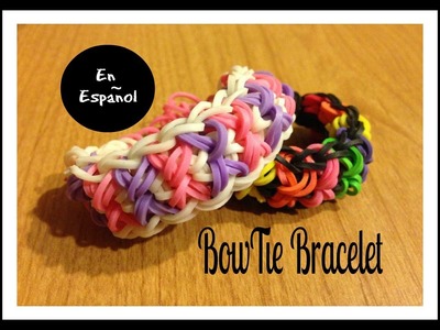Rainbow Loom en ESPAñOL - Pulsera de Gomita - Bowtie Bracelet - Corbata de Lasos