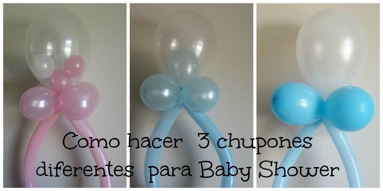 Decoracion de Globos ( 3 diferentes Chupones) Baby Shower