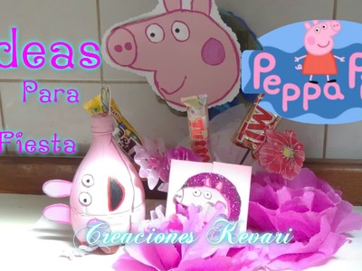 Ideas para Fiesta de Peppa Pig
