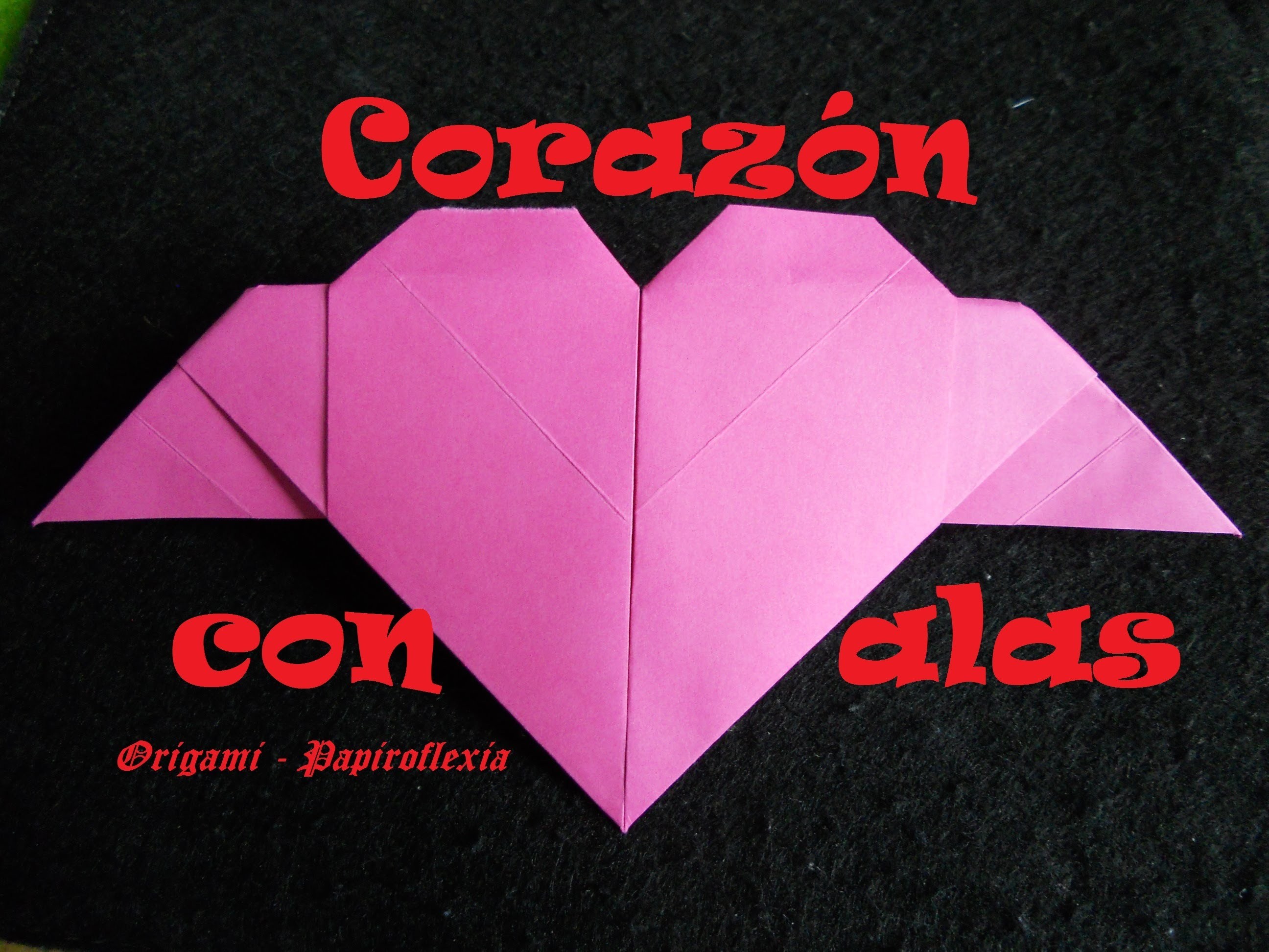 Origami - Papiroflexia. Tutorial: Corazón con alas, fácil y rápido