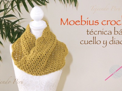 Crochet moebius: técnica básica y, además, cuello o bufanda corta infinita y diadema o vincha. :)