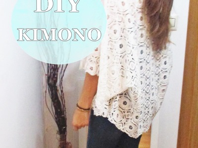 ✂ DIY- Kimono de encaje. Nerea Iglesias