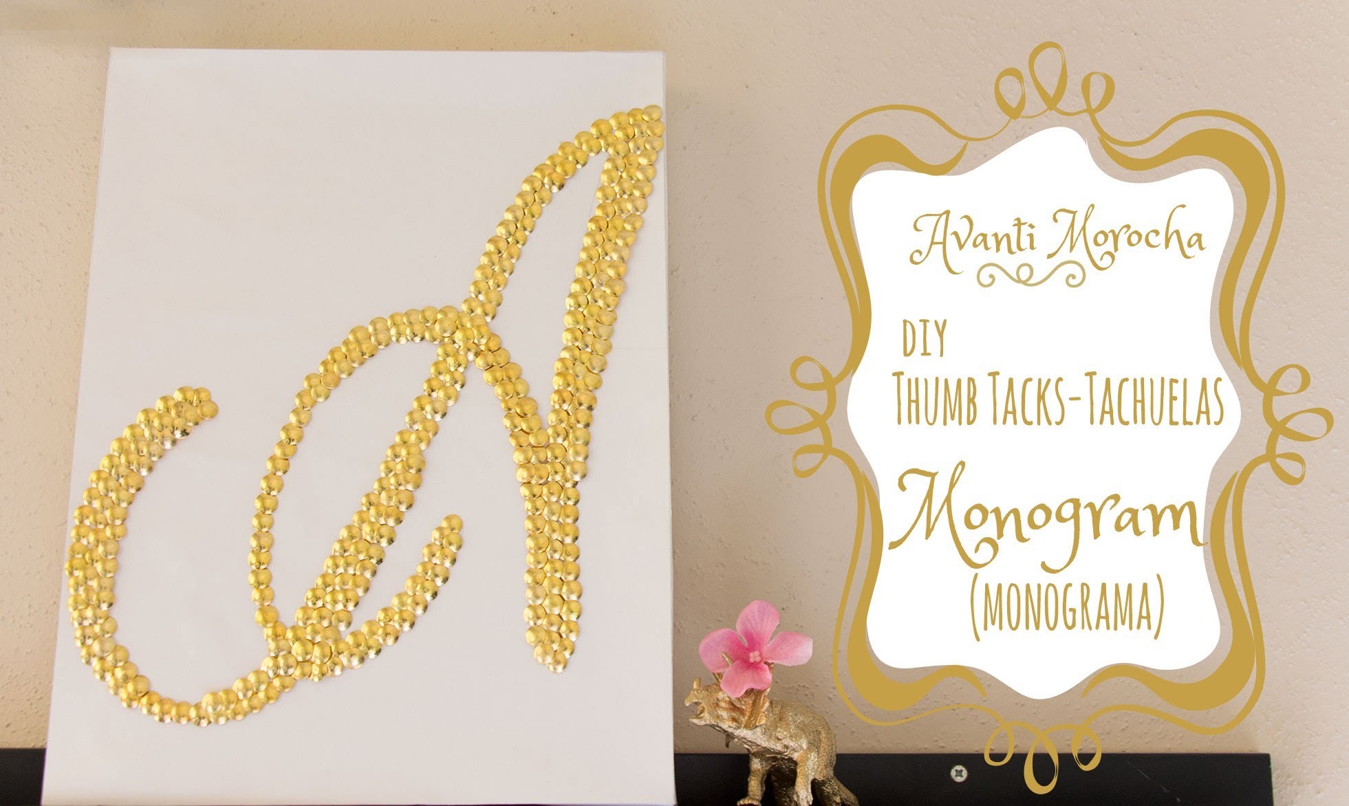 DIY Thumb Tacks Monogram - Letra con tachuelas - (Weddings -Bodas)