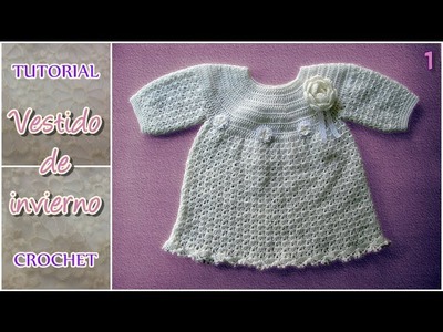 Vestido de invierno a crochet para bebe, tejido paso a paso (1 de 2)