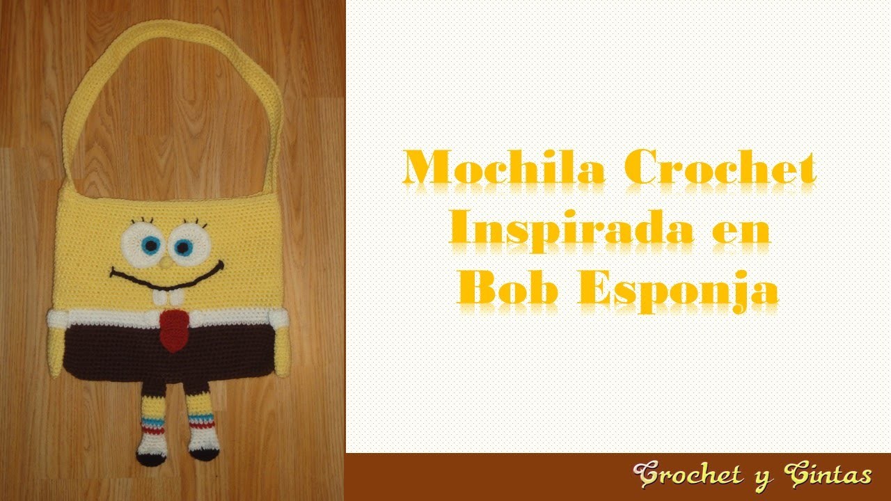 Mochila crochet inspirada en Bob Esponja - Parte 1