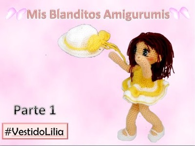 Tutorial crochet muñeca vestido Lilia amigurumi parte 1