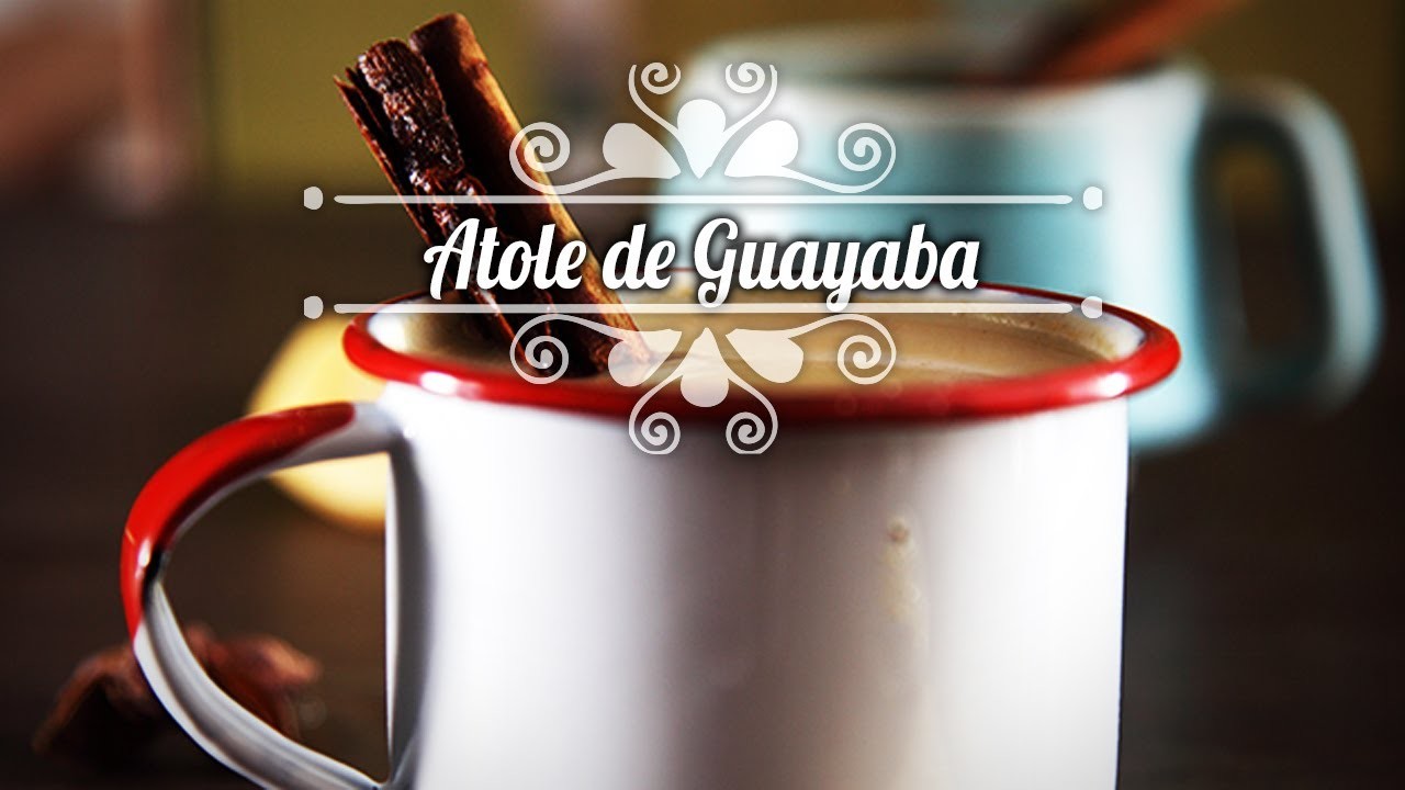 Chef Oropeza Receta: Atole de Guayaba