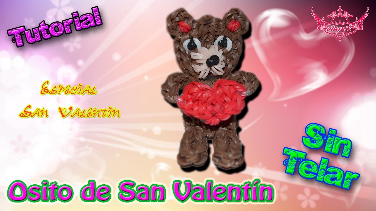 ♥ Tutorial: Osito de San Valentín de gomitas (sin telar) ♥