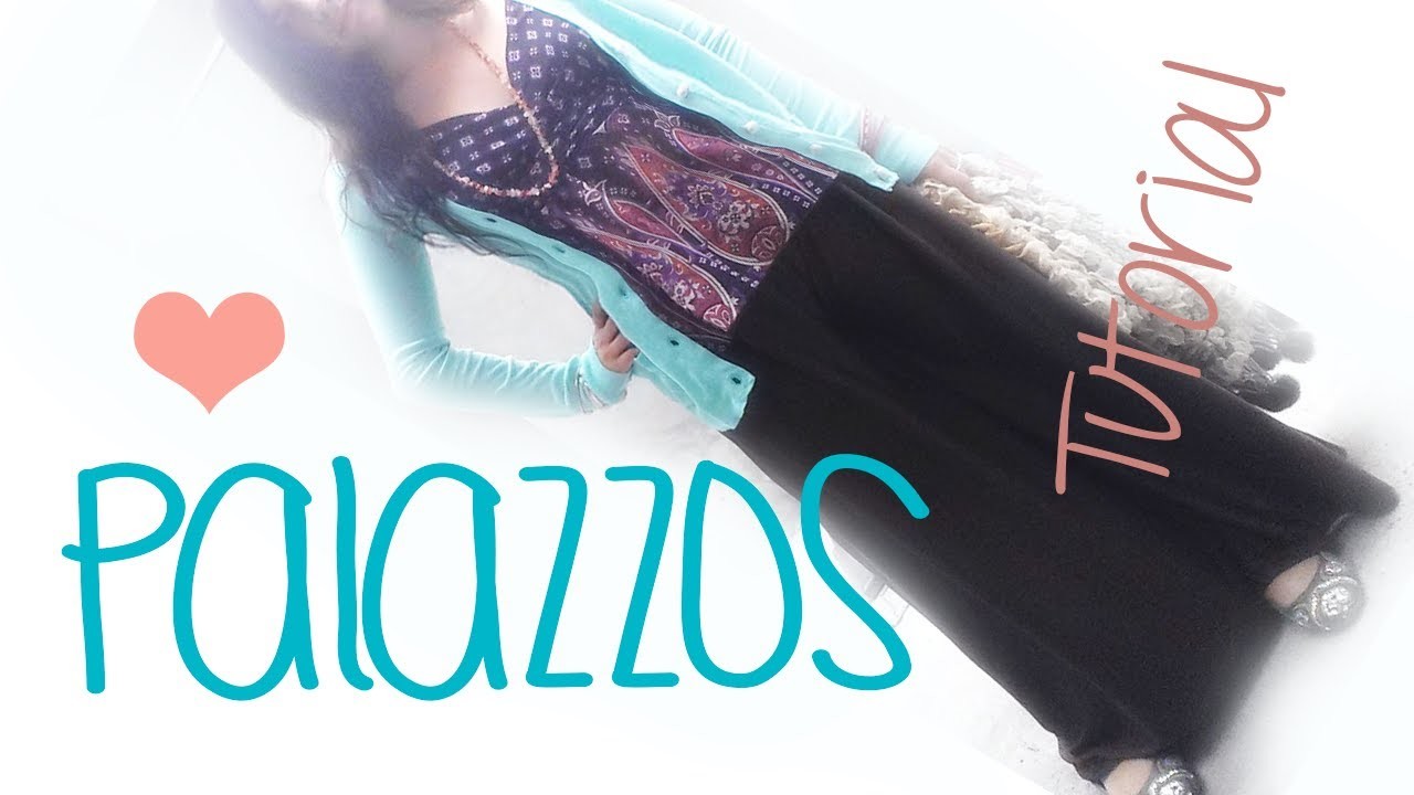 ♥ cómo hacer pantalones palazzo ☁ muy fácil!