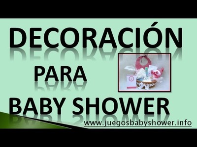Decoracion Para Baby Shower 2