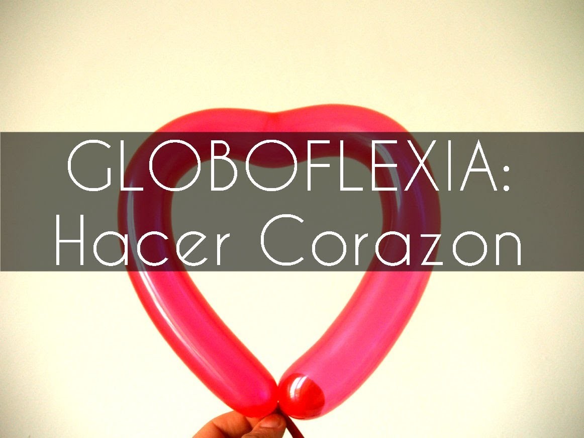 Manualidades Globoflexia - Hacer un corazon con Bolita interior