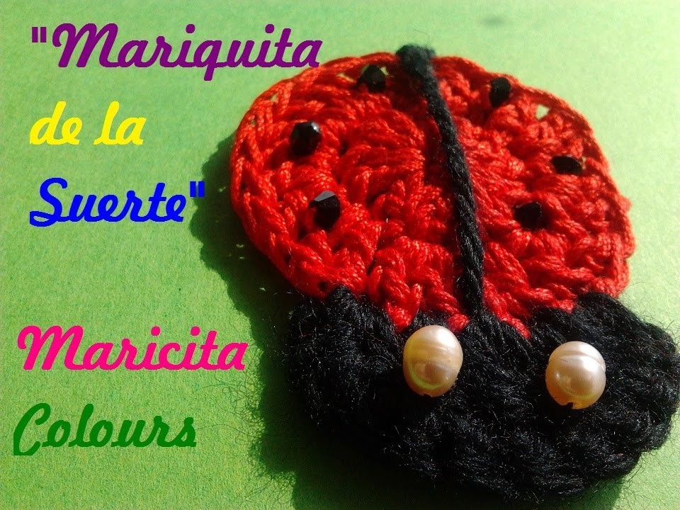Crochet Tutorial Mariquita de la Suerte "Maricita".Vaquita de San Antonio. Ladybug
