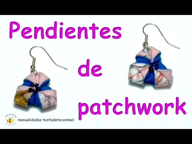 Manualidades : pendientes de patchwork. crafts earringspatchwork