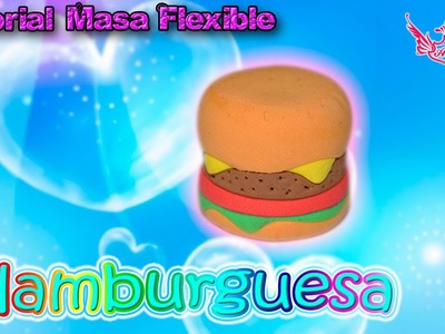 ♥ Tutorial: Hamburguesa de Masa Flexible ♥