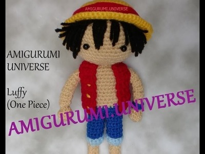Luffy: Tutorial paso a paso de Amigurumi.Universe. Part 1.