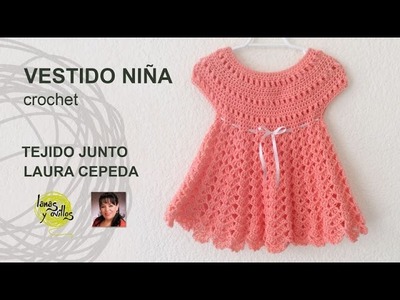 Tutorial Vestido Niña Crochet  Tejido Junto Laura Cepeda