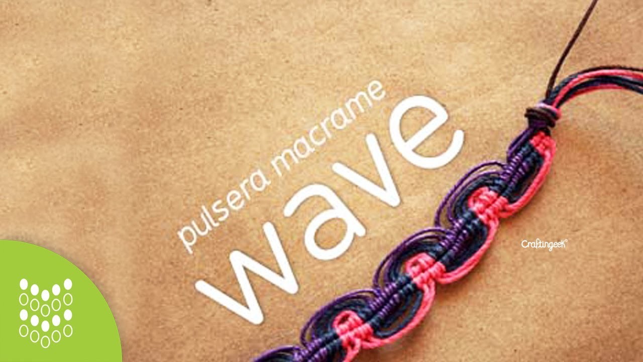 Nudo Wave . Pulsera de Hilo - Macramé