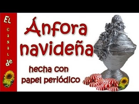 Ánfora navideña hecha con papel periódico - Christmas amphora made with newspaper