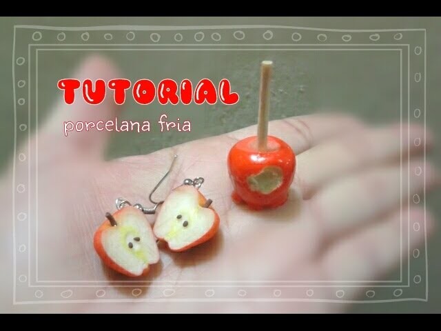 Manzanas " PORCELANA FRÍA " tutorial cold porcelai
