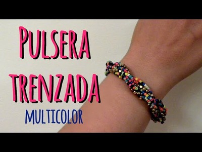Pulsera trenzada multicolor - Multicolor Braided bracelet