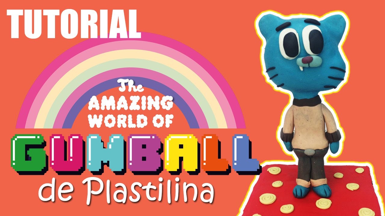 Tutorial El Increible mundo de Gumball de Plastilina