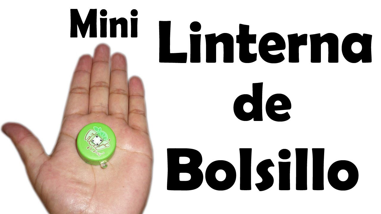 Cómo Hacer una Mini Linterna Casera - Muy fácil de hacer