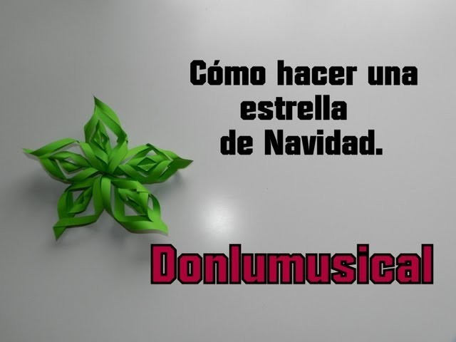DIY CÓMO HACER UNA ESTRELLA DE NAVIDAD Christmas Star Donlumusical