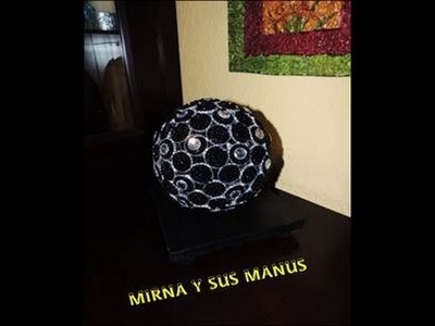 ESFERA DECORATIVA    RECICLANDO. .decorative sphere recycling